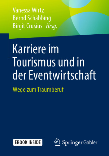﻿مشاغل در گردشگری و صنعت رویدادها: راه هایی برای رسیدن به شغل رویایی شما