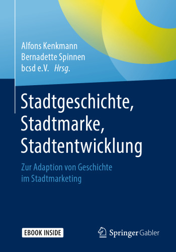 ﻿تاریخ شهر، برند شهر، توسعه شهر: در مورد انطباق تاریخ در بازاریابی شهری