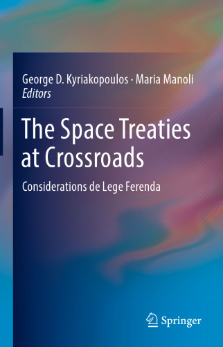 ﻿معاهدات فضایی در چهارراه: ملاحظات د لگه فرندا