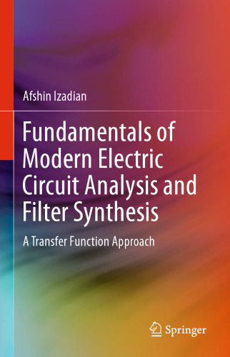 ﻿مبانی تجزیه و تحلیل مدار الکتریکی مدرن و سنتز فیلتر: رویکرد عملکرد انتقال
