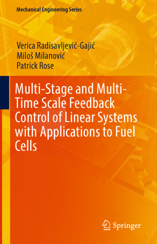 ﻿کنترل بازخورد مقیاس چند مرحله ای و چند زمانه از سیستم های خطی با کاربرد در سلول های سوختی