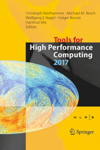 ﻿Tools for High Performance Computing 2017: مجموعه مقالات یازدهمین کارگاه بین المللی ابزارهای موازی برای محاسبات با عملکرد بالا ، سپتامبر 2017 ، درسدن ، آلمان