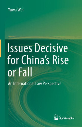 ﻿مسائل تعیین کننده برای ظهور یا سقوط چین: دیدگاه حقوق بین الملل