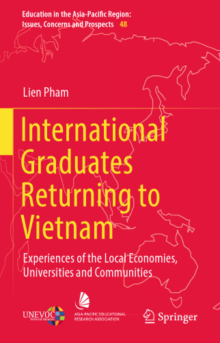 ﻿بازگشت فارغ التحصیلان بین المللی به ویتنام: تجربیات اقتصادهای محلی، دانشگاه ها و جوامع