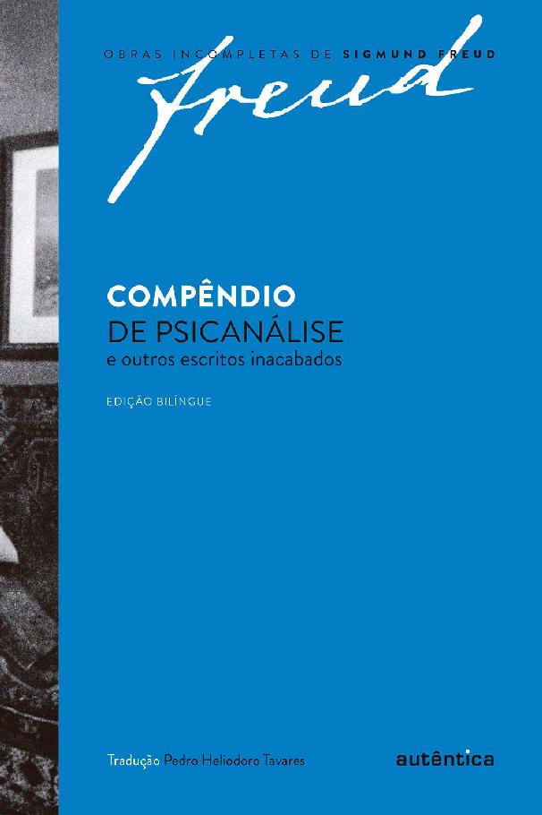 ﻿خلاصه روانکاوی و سایر نوشته های ناتمام