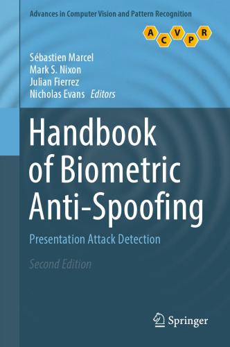 Handbook of biometric anti-spoofing: presentation attack detection