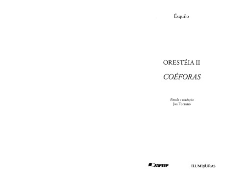 ﻿ORESTEIA II COEPHORAS