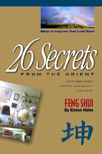 ﻿26 Secrets of Feng Shui