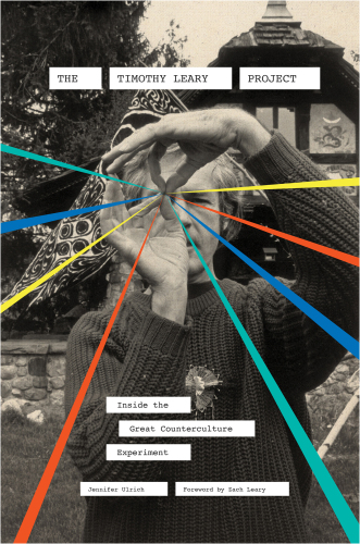 ﻿پروژه تیموتی لیری: درون آزمایش بزرگ ضد فرهنگ