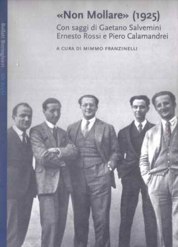 ﻿تسلیم نشو (1925). با مقالاتی از گائتانو سالومینی، ارنستو روسی و پیرو کالاماندری