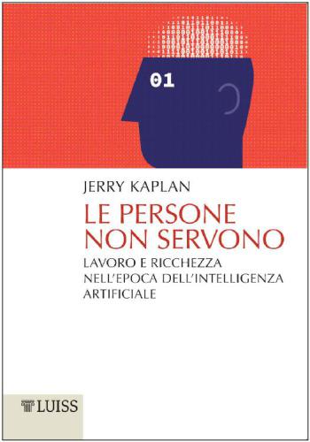 ﻿مردم مورد نیاز نیستند. کار و ثروت در عصر هوش مصنوعی