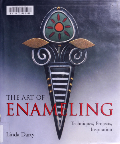 ﻿هنر میناکاری: تکنیک ها، پروژه ها، الهام بخش