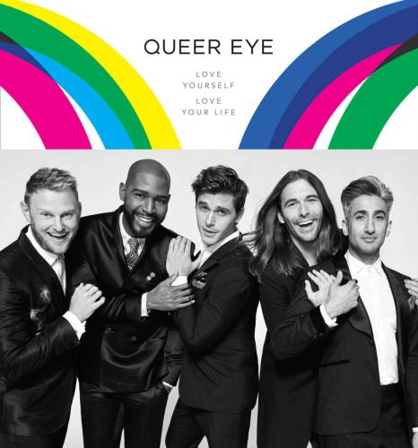 ﻿Queer Eye: خودتان را دوست داشته باشید. عاشق زندگیت باش.