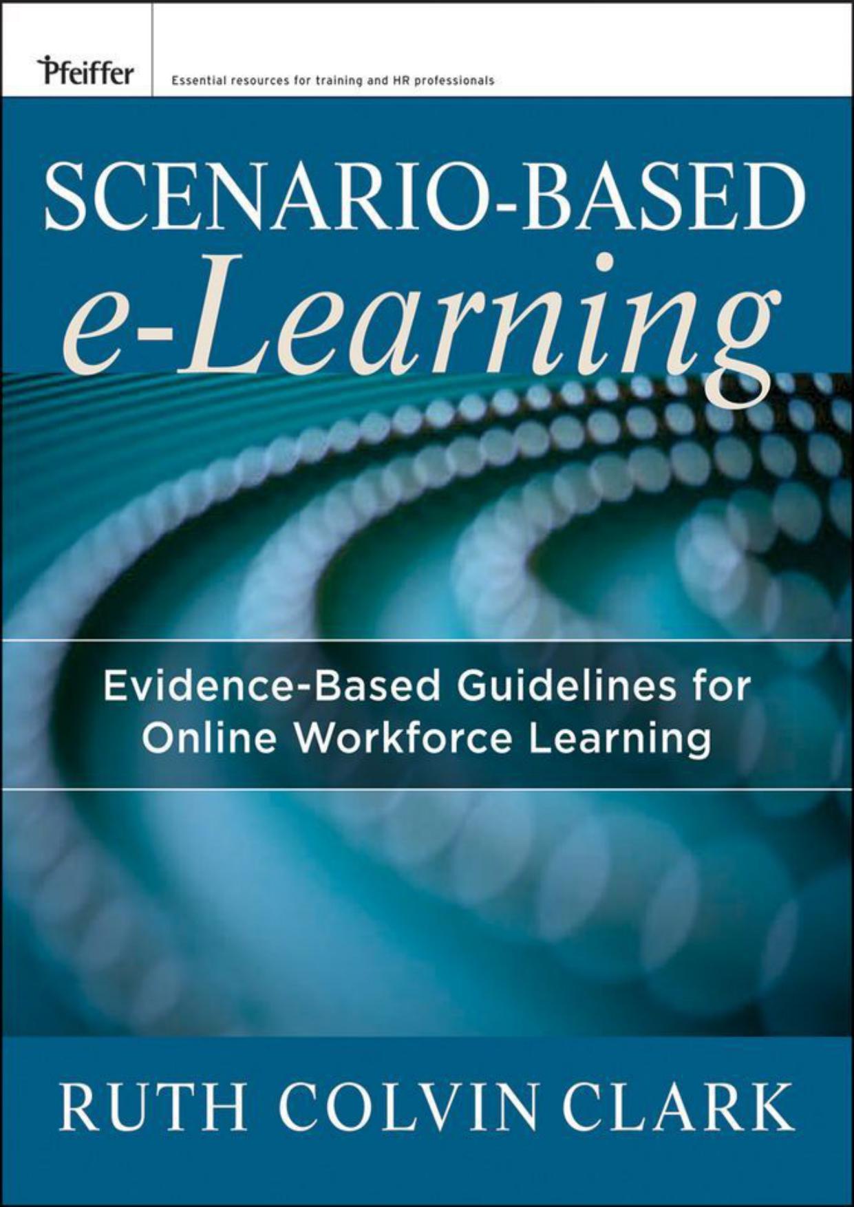 ﻿آموزش الکترونیکی مبتنی بر سناریو: دستورالعمل‌های مبتنی بر شواهد برای یادگیری آنلاین نیروی کار