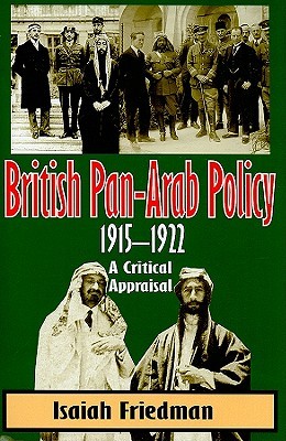 ﻿سیاست پان عرب بریتانیا، 1915-1922: ارزیابی انتقادی