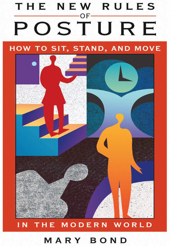 ﻿قوانین جدید وضعیت بدن: نحوه نشستن، ایستادن و حرکت در دنیای مدرن