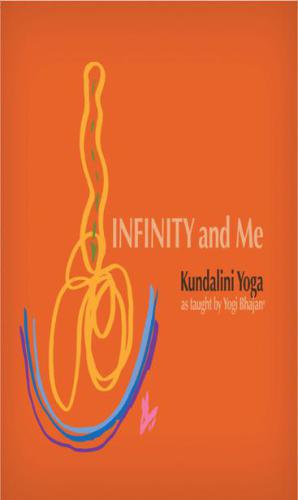 ﻿Infinity and ME - یوگای کوندالینی با آموزش Yogi Bhajan