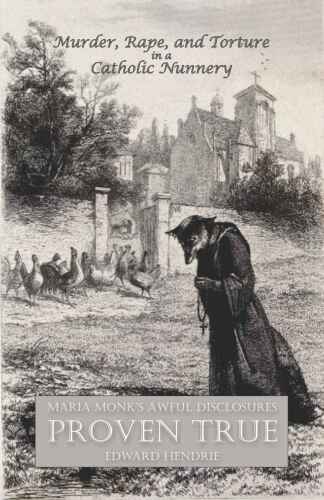 ﻿قتل، تجاوز، و شکنجه در صومعه سرای کاتولیک: افشای وحشتناک ماریا مونک حقیقت دارد