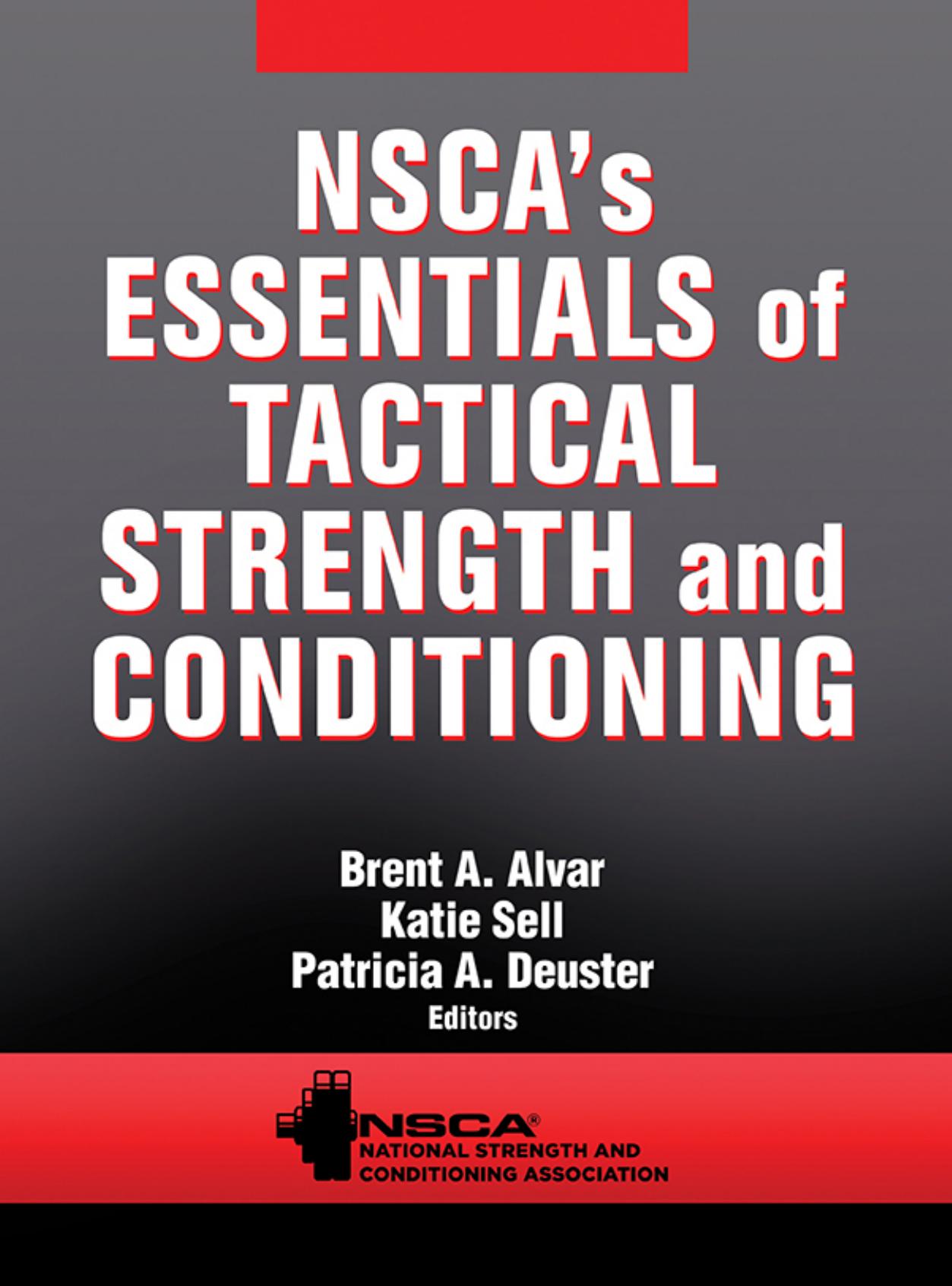 ﻿Nsca’s Essentials of Tactical Strength and Conditioning