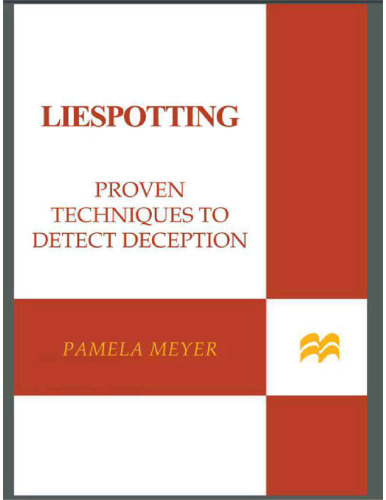 ﻿Liespotting: تکنیک های اثبات شده برای تشخیص فریب