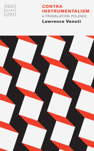 ﻿ضد ابزارگرایی: جدل ترجمه