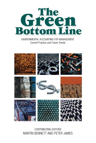 ﻿خط پایین سبز: حسابداری محیطی برای مدیریت - رویه فعلی و روندهای آینده.