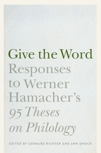 ﻿Give the Word: Responses to Werner Hamacher 
