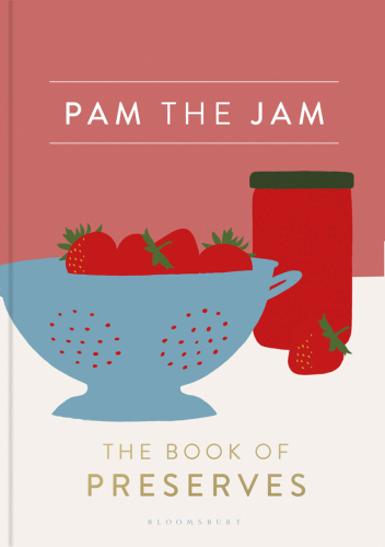 ﻿Pam the Jam: The Book of Preserves