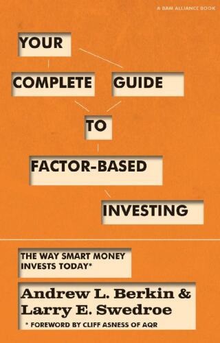 ﻿راهنمای کامل شما برای سرمایه گذاری مبتنی بر فاکتور: روشی که پول هوشمند امروز سرمایه گذاری می کند
