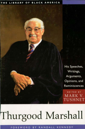 ﻿تورگود مارشال: سخنرانی ها، نوشته ها، استدلال ها، نظرات و خاطرات او