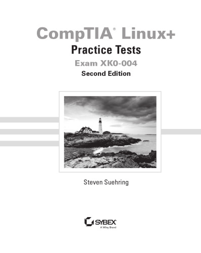 ﻿CompTIA Linux+ Practice Tests: Exam XK0-004