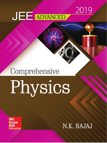 ﻿IIT JEE Advanced Comprehensive Physics N K Bajaj MHE Mc Graw Hill Education