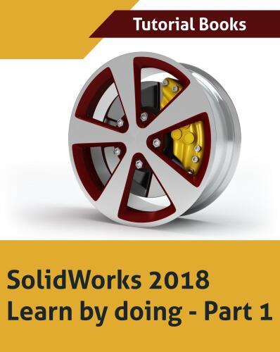 ﻿SOLIDWORKS 2018 با انجام کار یاد بگیرید - قسمت 1: قطعات ، مونتاژ ، نقشه ها و ورق فلز