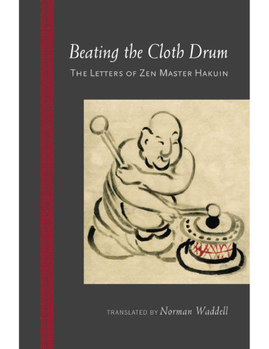 ﻿کوبیدن بر طبل پارچه: نامه های استاد ذن هاکوین