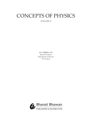 ﻿Concepts of Physics 1 for IIT JEE Class 11 H C Verma Harish Chandra Verma Bharati Bhawan