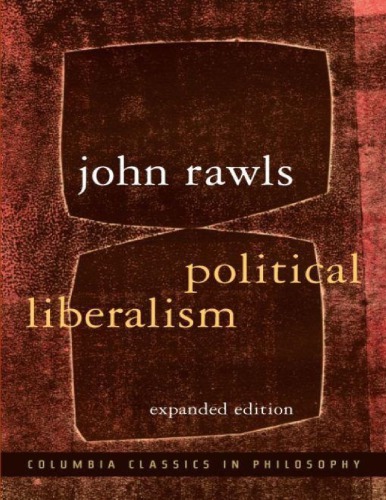 Political Liberalism: Expanded Edition