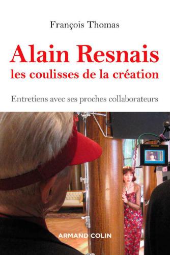 ﻿Alain Resnais ، پشت صحنه آفرینش - مصاحبه با همکاران نزدیک خود: