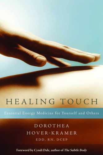 ﻿Healing Touch: داروی ضروری انرژی برای خود و دیگران