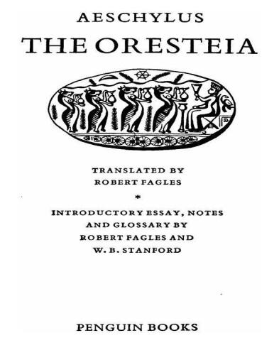 ﻿Oresteia: Agamemnon; لیبشن حاملان; اومنیدها