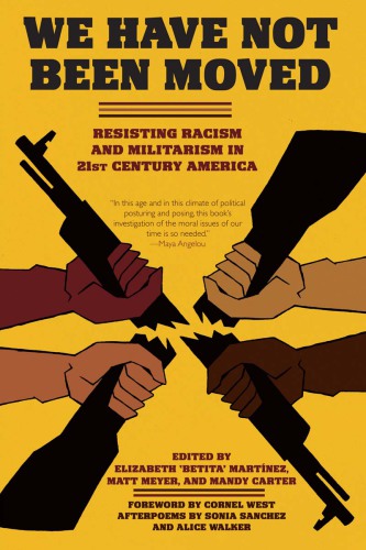 ﻿ما جابجا نشده ایم: مقاومت در برابر نژادپرستی و نظامی گری در قرن 21 امریکا
