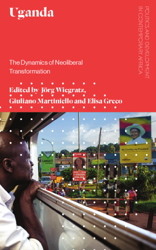 ﻿اوگاندا: پویایی دگرگونی نئولیبرال