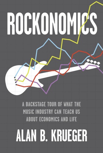 ﻿Rockonomics چگونه موسیقی همه چیز را توضیح می دهد (درباره اقتصاد)