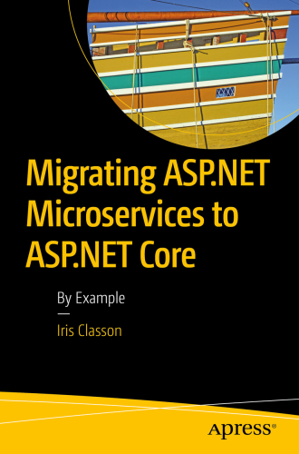 ﻿انتقال میکروسرویس های ASP.NET به هسته ASP.NET: به عنوان مثال