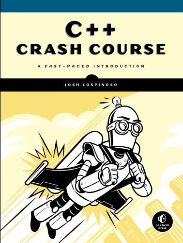 ﻿C++ Crash Course: A Fast-Paced Introduction