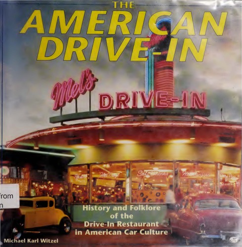 ﻿American Drive-in: تاریخچه و فولکلور رستوران Drive-in در فرهنگ اتومبیل آمریکایی