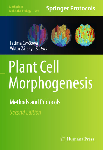 ﻿مورفوژنز سلول های گیاهی: روش ها و پروتکل ها