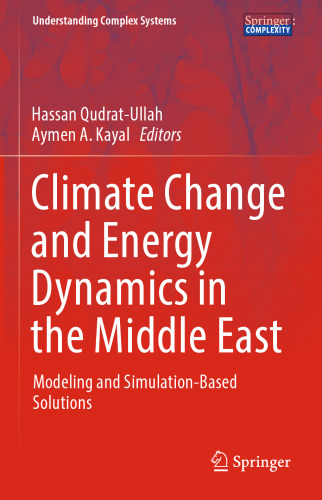 ﻿تغییرات آب و هوا و پویایی انرژی در خاورمیانه: مدل سازی و راه حل های مبتنی بر شبیه سازی