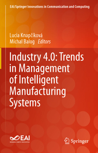 ﻿Industry 4.0: Trends in Management of Intelligent Manufacturing Systems