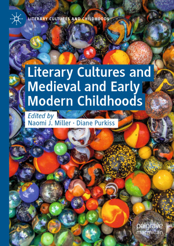 ﻿فرهنگ های ادبی و دوران کودکی قرون وسطی و اوایل مدرن