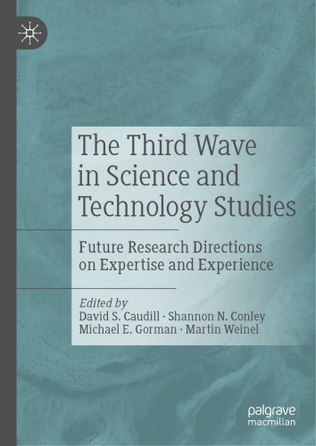 ﻿موج سوم در مطالعات علم و فناوری: رهنمودهای تحقیقاتی آینده در زمینه تخصص و تجربه